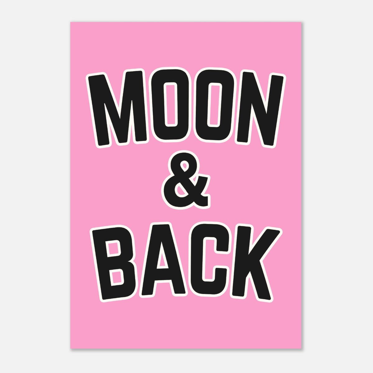 Moon & Back - Cosmic Motivation Print | Inspirational Art