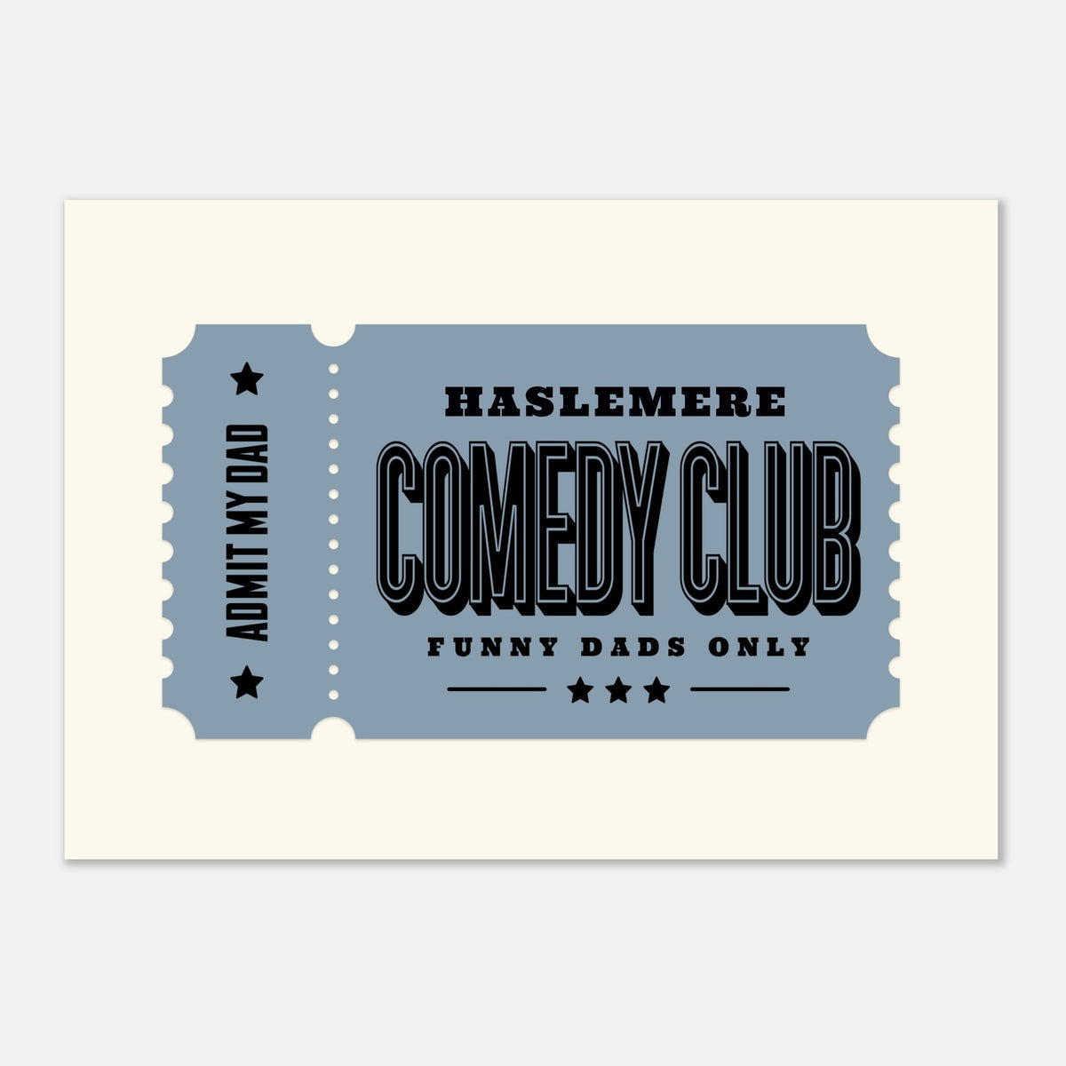 'Your Town Funny Dad' Comedy Club - Ticket Stub Print — colour option | Timmy Loves Art