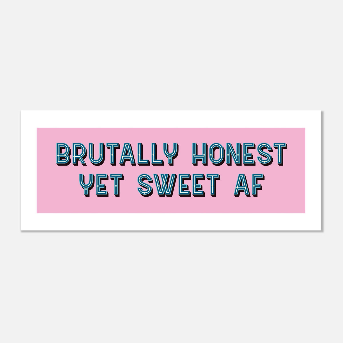 Brutally Honest - Sweet AF Panoramic Print | Gallery Wall