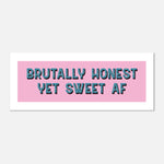 Brutally Honest - Sweet AF Panoramic Print | Gallery Wall