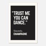 You Can Dance Champagne - Fun Bar Quote | Kitchen Decor
