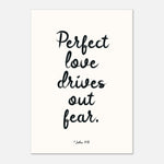 Perfect Love Drives Out Fear - Bible Verse Art | Christian Decor