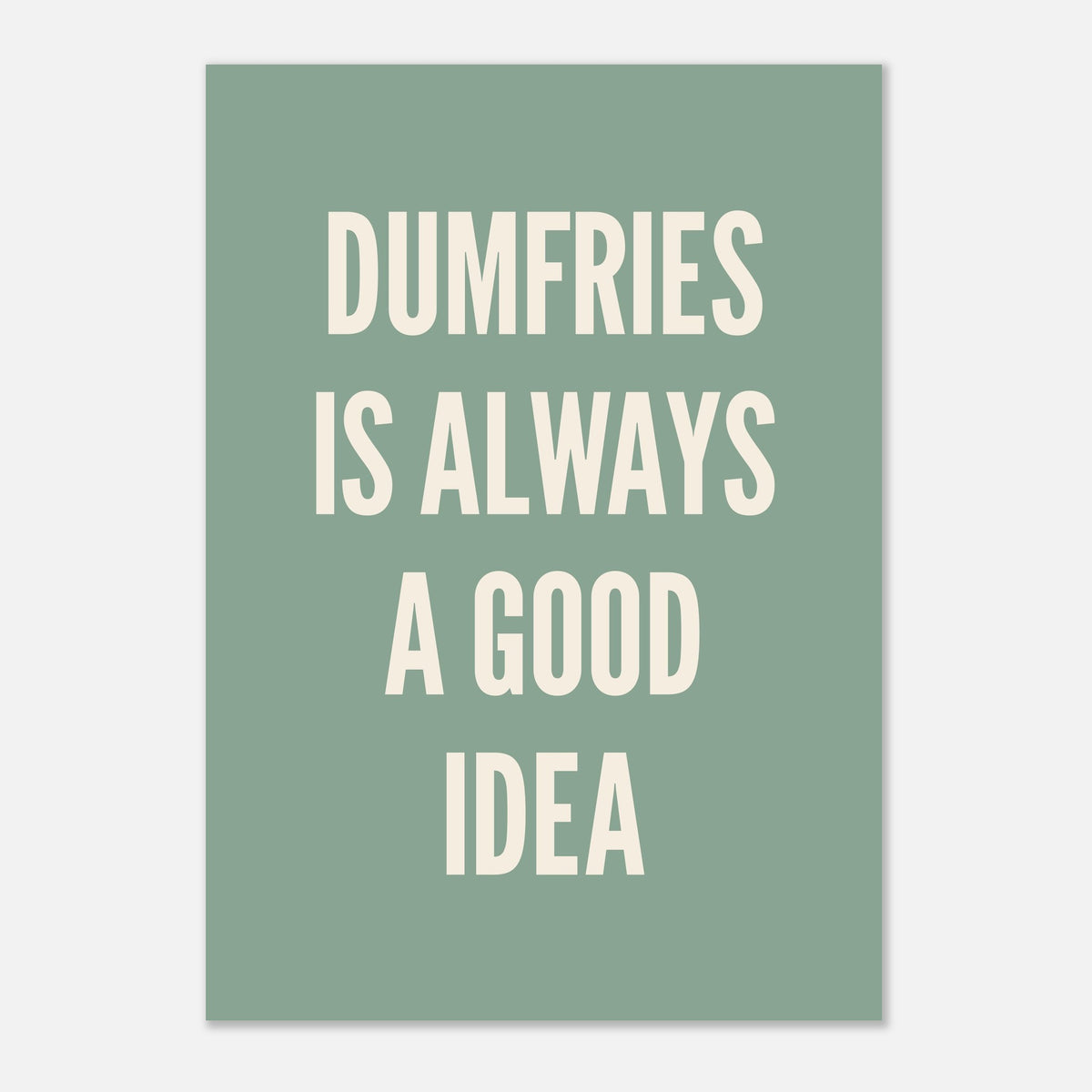 Your Town Is Always A Good Idea- Typography Print — colour option | Timmy Loves Art