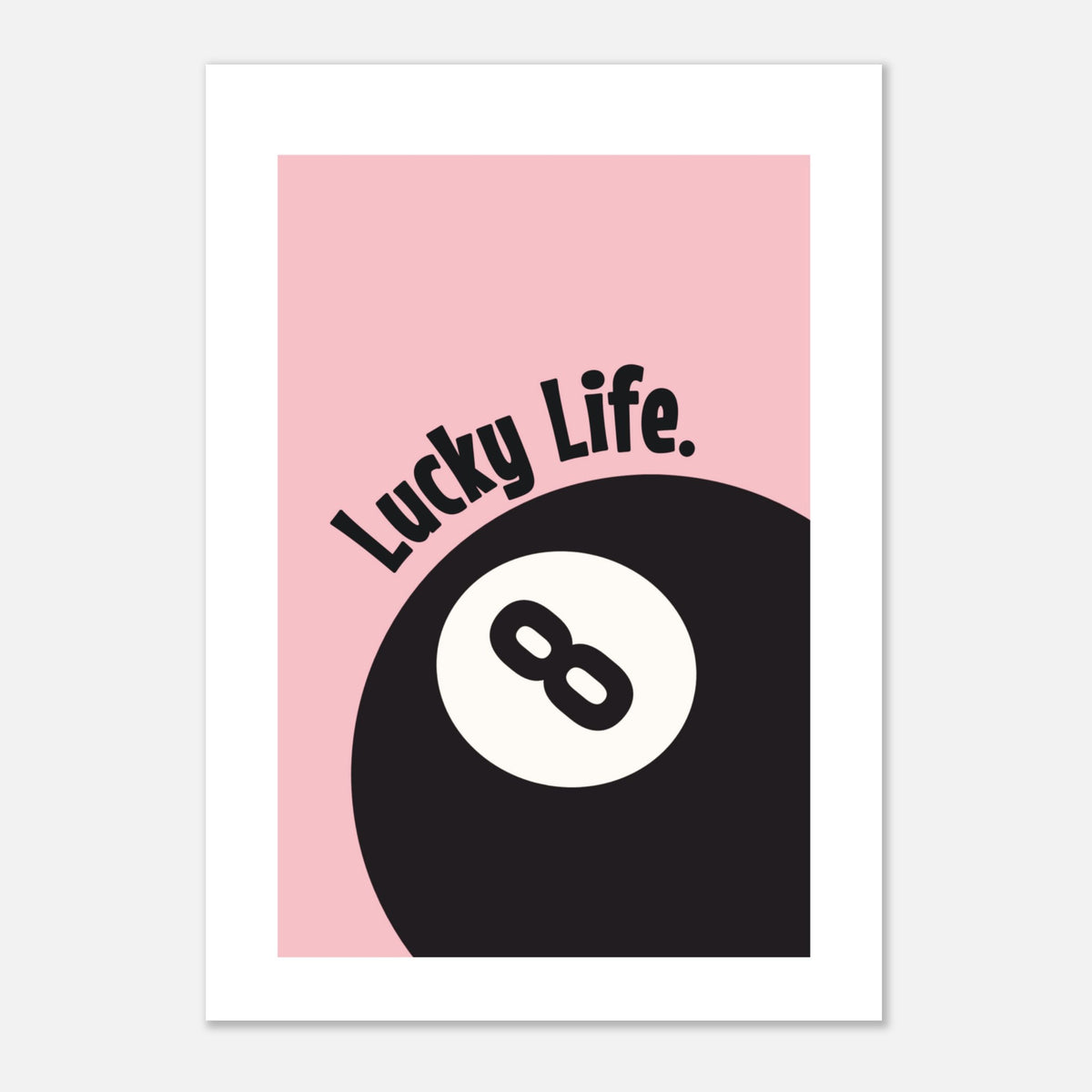 Lucky Life - Contemporary Bold Wall Art | Motivational