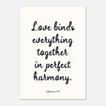 LOVE BINDS EVERYTHING TOGETHER IN PERFECT HARMONY