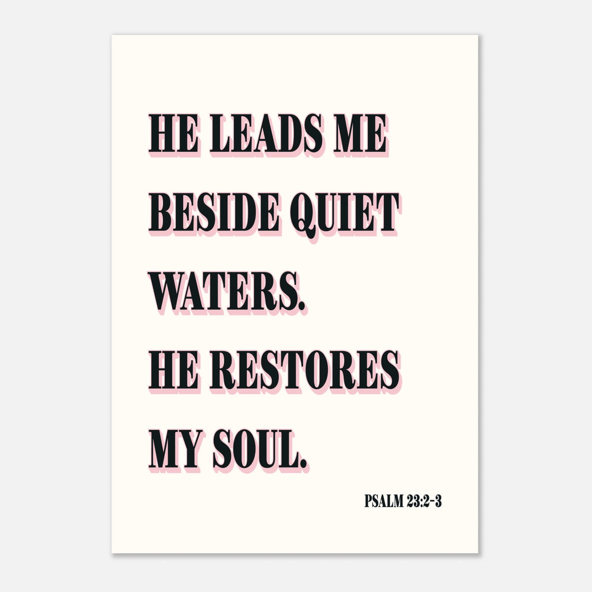He Restores My Soul - Psalm 23 Bible Art | Scripture Print