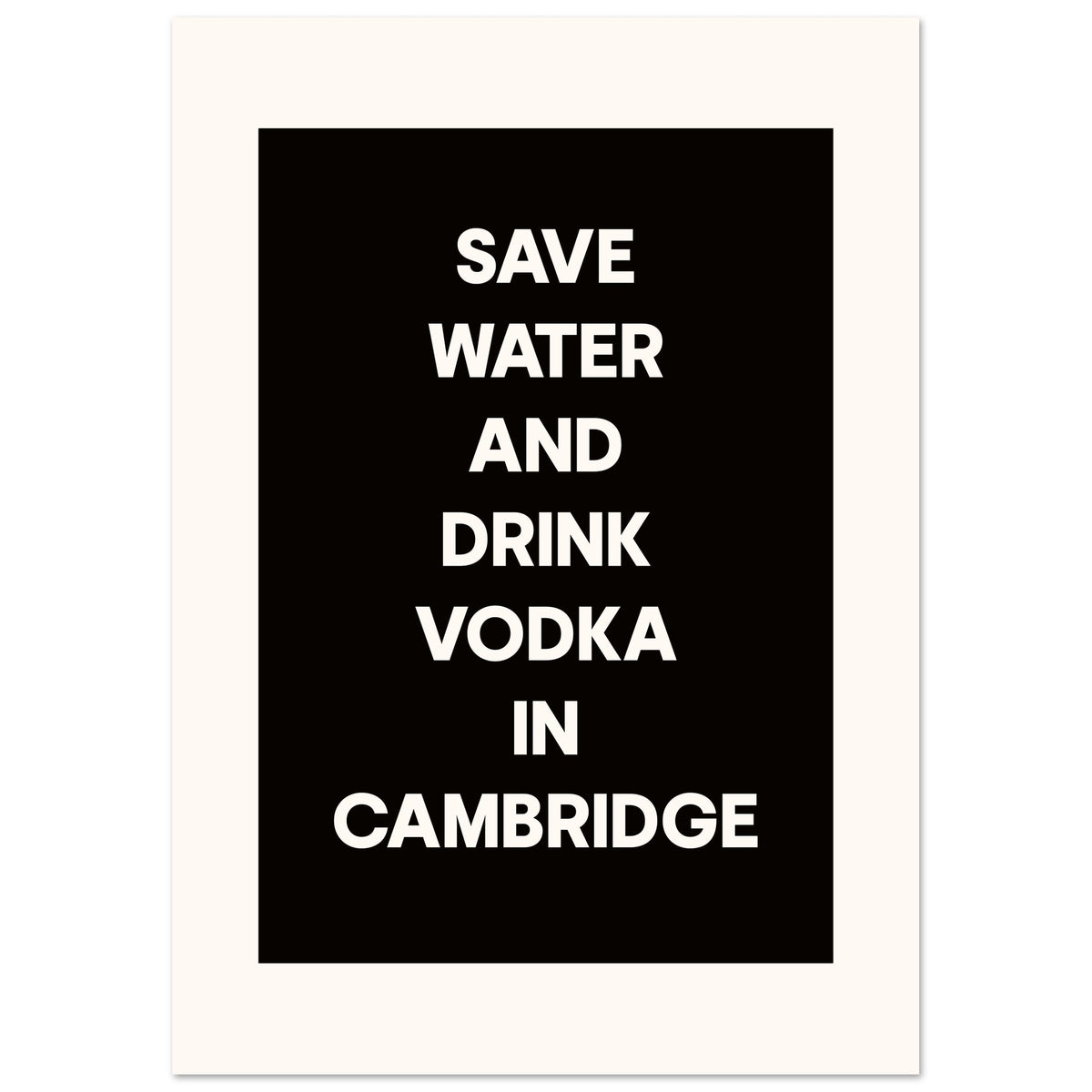 Save Water Drink Vodka - Custom Town Design | Timmy Loves Art