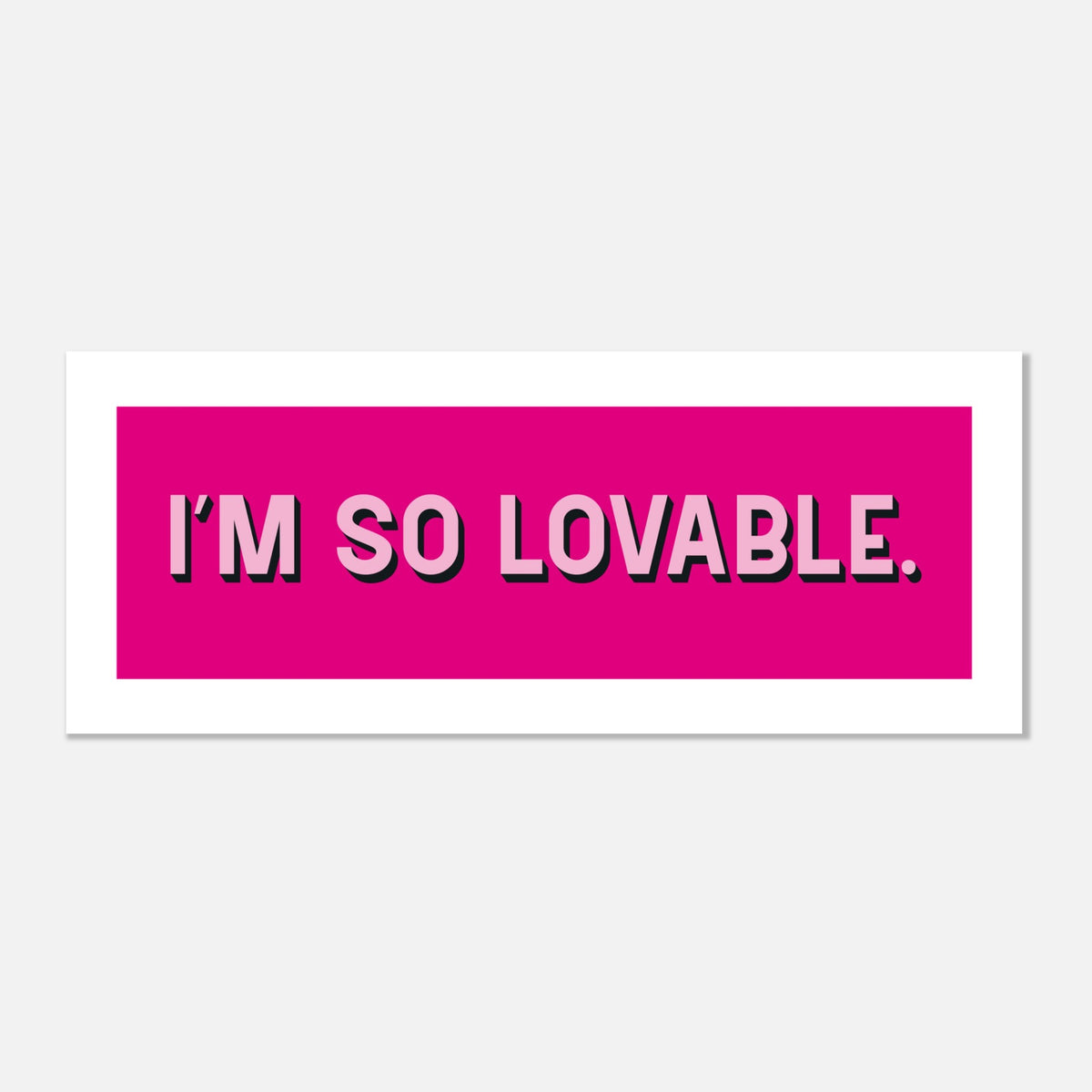 I'm So Lovable - Panoramic Self Love Print | Wall Art