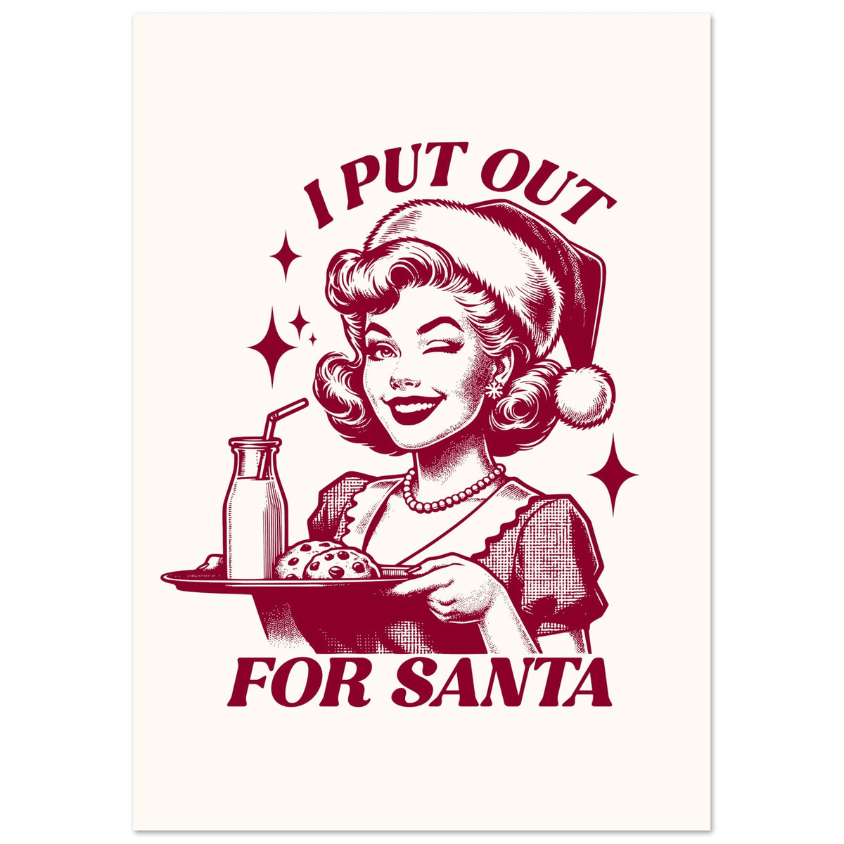 I Put Out For Santa - Retro Festive Fun Art | Christmas