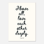 Above All Love Each Other - Bible Verse Art | Scripture Print
