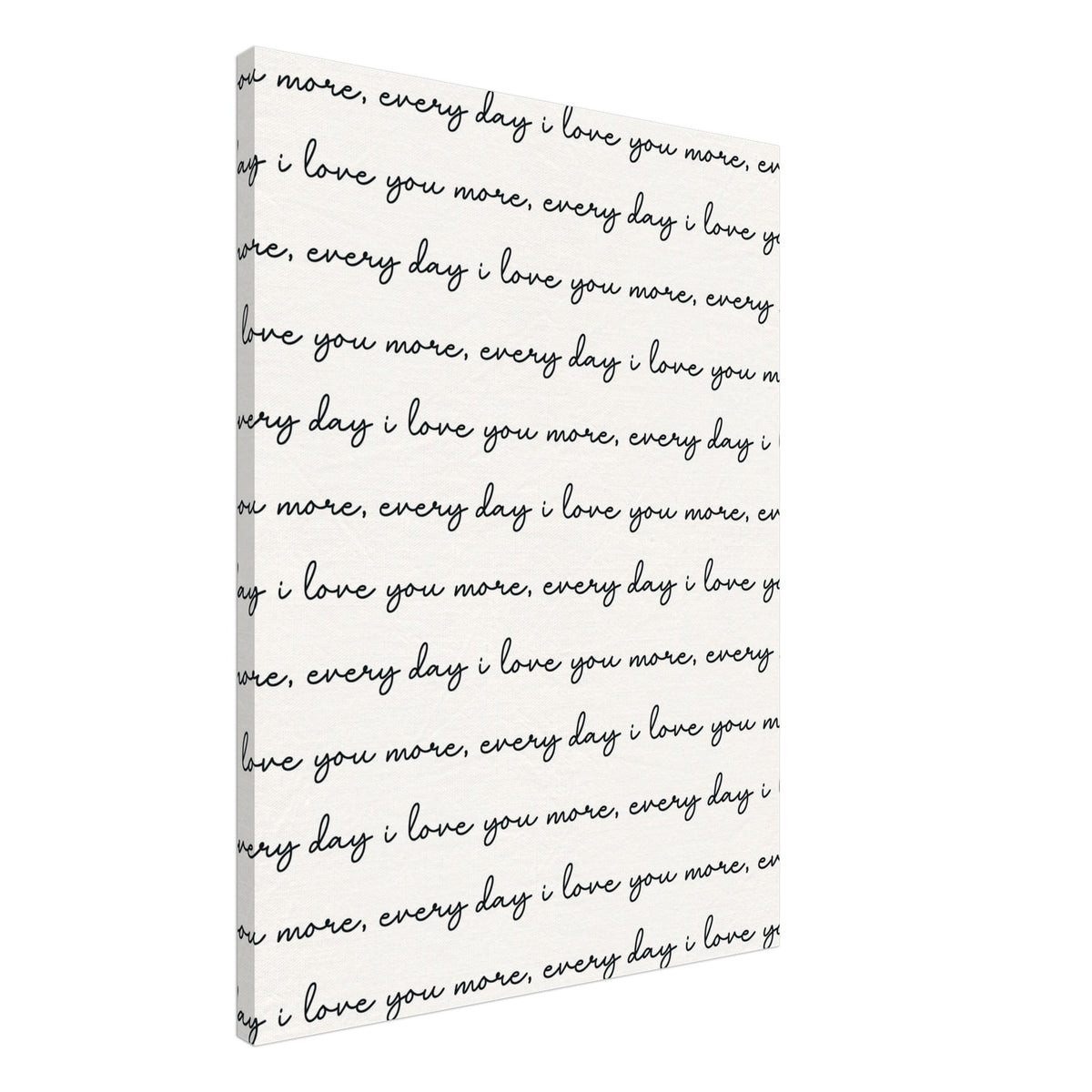 Every Day I Love You More - Anniversary Gift | Canvas Art