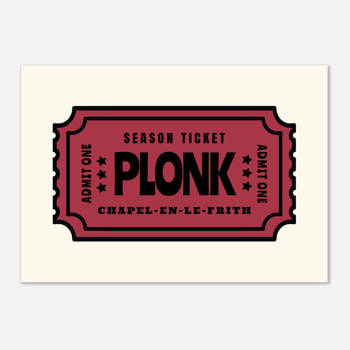 'Your Town' Plonk - Ticket Stub Print — colour option | Timmy Loves Art