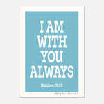 I AM WITH YOU ALWAYS - Custom Baby Name Print | Nursery Art