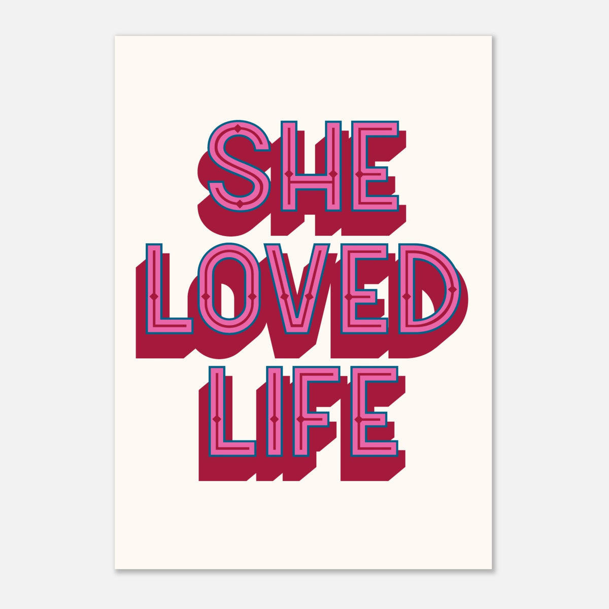 SHE LOVED LIFE - Motivational Quote Print | Wall Art