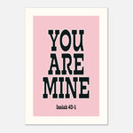 You Are Mine - Isaiah 43:1 Bible Verse Art | Christian Decor
