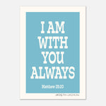 I AM WITH YOU ALWAYS - Custom Baby Name Print | Nursery Art