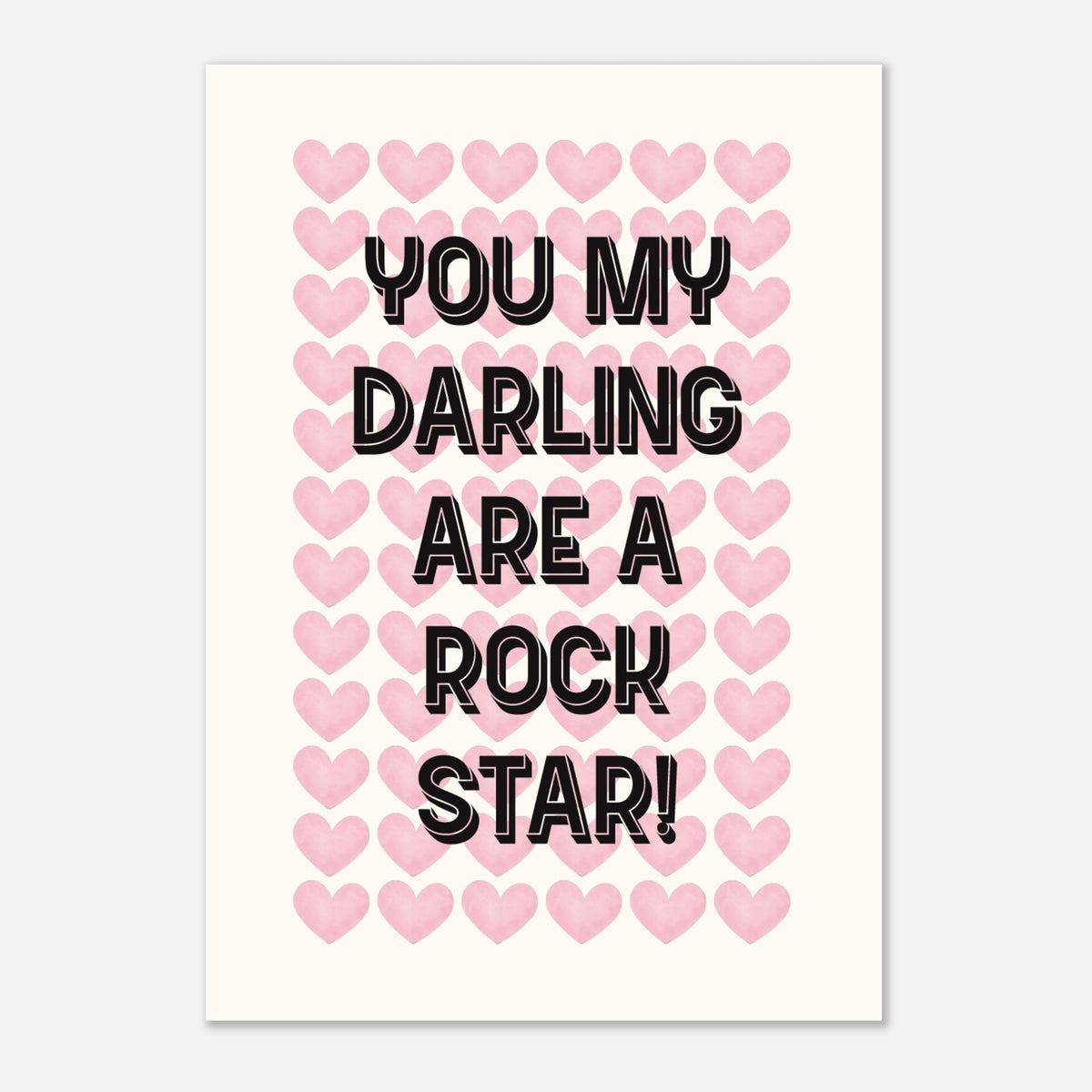 You My Darling Rock Star - Motivational Print | Wall Art