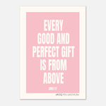 Every Good & Perfect Gift - Custom Baby Art | Nursery Decor