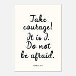 Take Courage - Matthew 14:27 Bible Verse Print | Faith Art