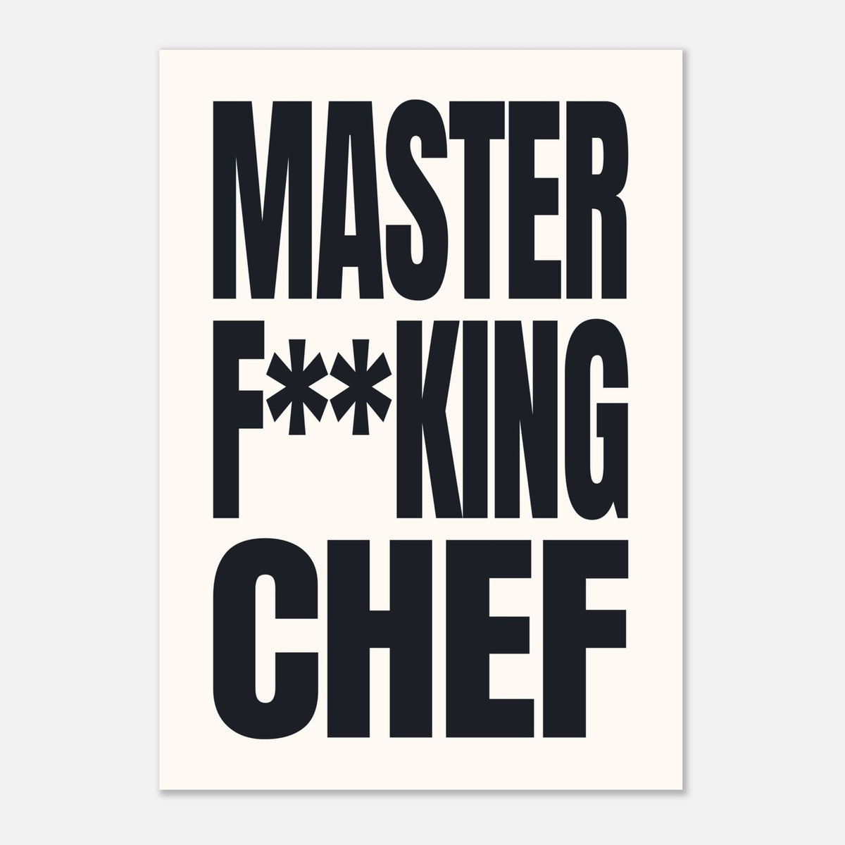 Master F**king Chef - Bold Kitchen Typography | Culinary Wall Art