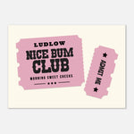 'Your Town' Nice Bum Club - Ticket Stub Print | Timmy Loves Art