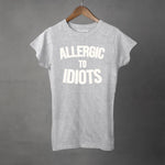 ALLERGIC TO IDIOTS - Women's Semi-Fitted Tee | Apparel