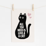 All You Need Is Love And A Cat - Feline Quote | Pet Wall Art