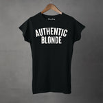 AUTHENTIC BLONDE - Super Soft Semi-Fitted Tee | Women's Fashion