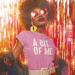 A BIT OF ME - Semi-Fitted Lightweight Tee | Women's T-Shirt
