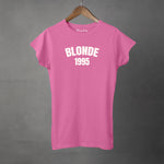 Blonde Your Year - Custom Women's Semi-Fitted Tee | Apparel