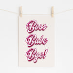 Boss Babe Bye - Daily Power Reminder Print | Motivational Art