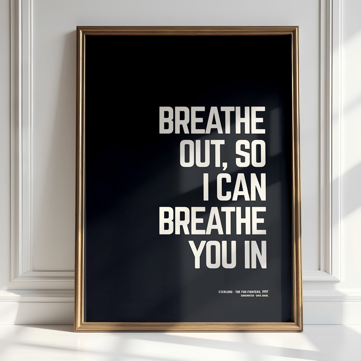 BREATHE OUT - Foo Fighters Everlong Lyric Art | Music Print