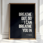 BREATHE OUT - Foo Fighters Everlong Lyric Art | Music Print