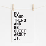 DO YOUR THING - Bold Motivational Print | Inspirational Art
