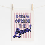 Dream Outside The Lines - Motivational Quote | Wall Art