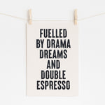 Fuelled By Drama - Bold Hearts Big Dreamers | Wall Art