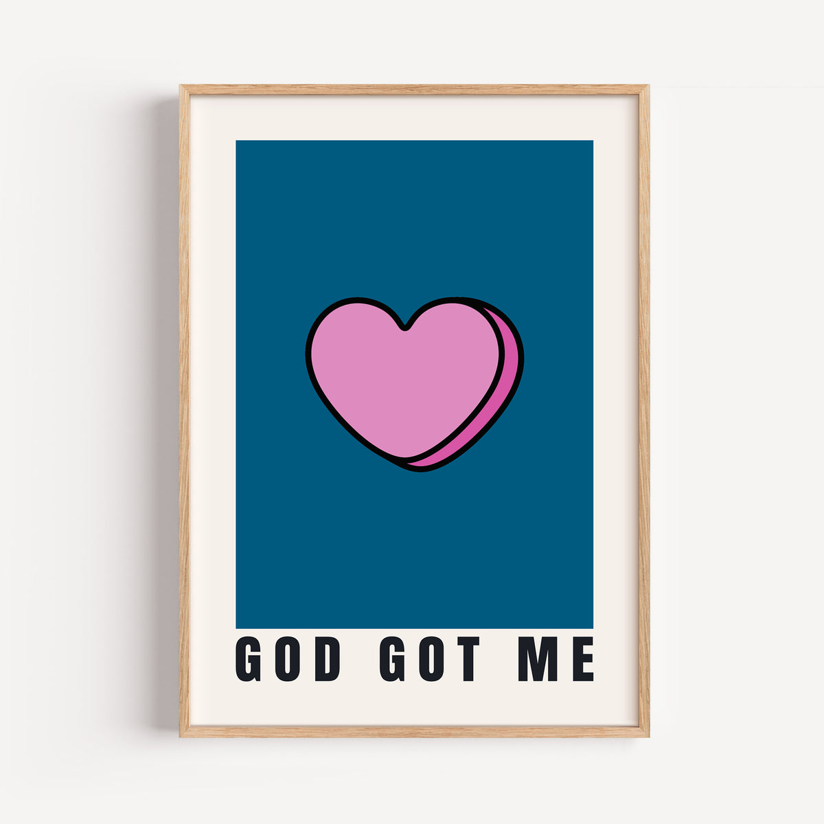God Got Me - Candy Heart Design | Contemporary Christian Wall Art