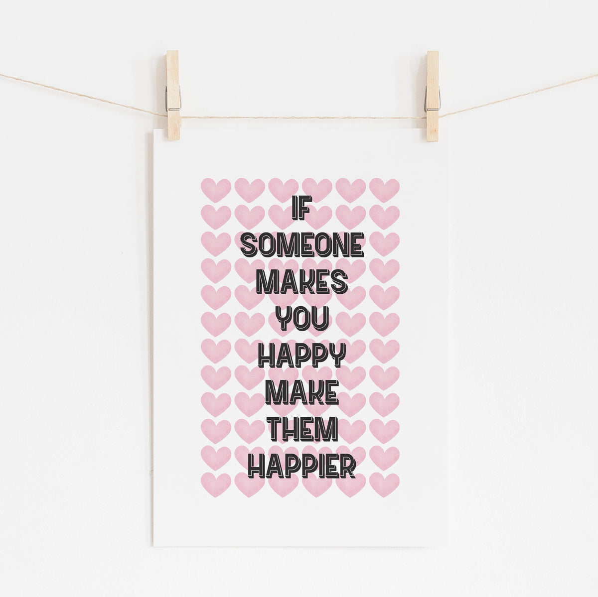 If Someone Makes You Happy - Motivational Quote | Wall Art