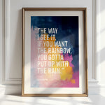If You Want The Rainbow - Dolly Parton Quote | Wall Art