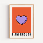 I Am Enough - Candy Heart Print | Self Love Wall Art