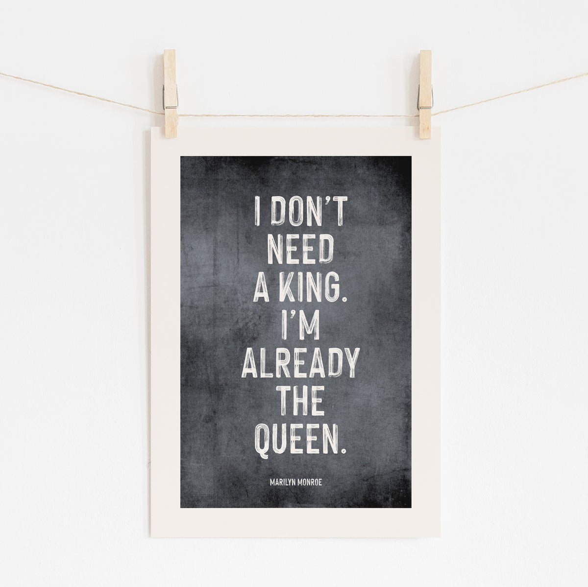I Don't Need A King - Marilyn Monroe Quote | Vintage Art