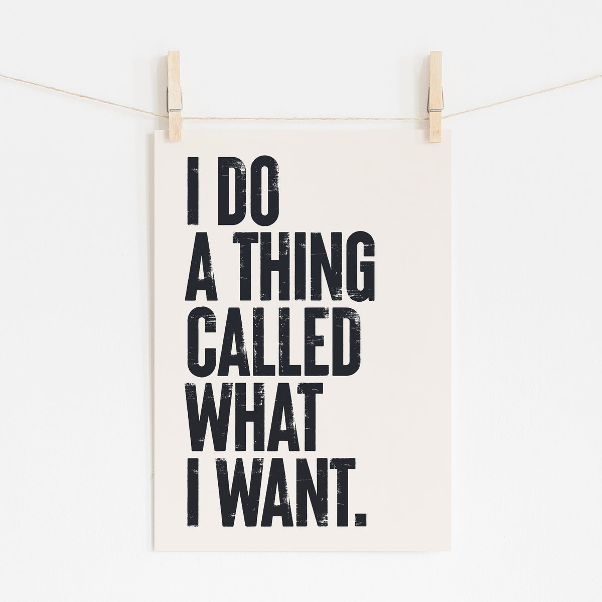 I Do A Thing - Bold Typography Art | Motivational Decor