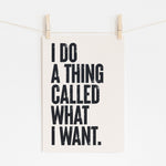 I Do A Thing - Bold Typography Art | Motivational Decor