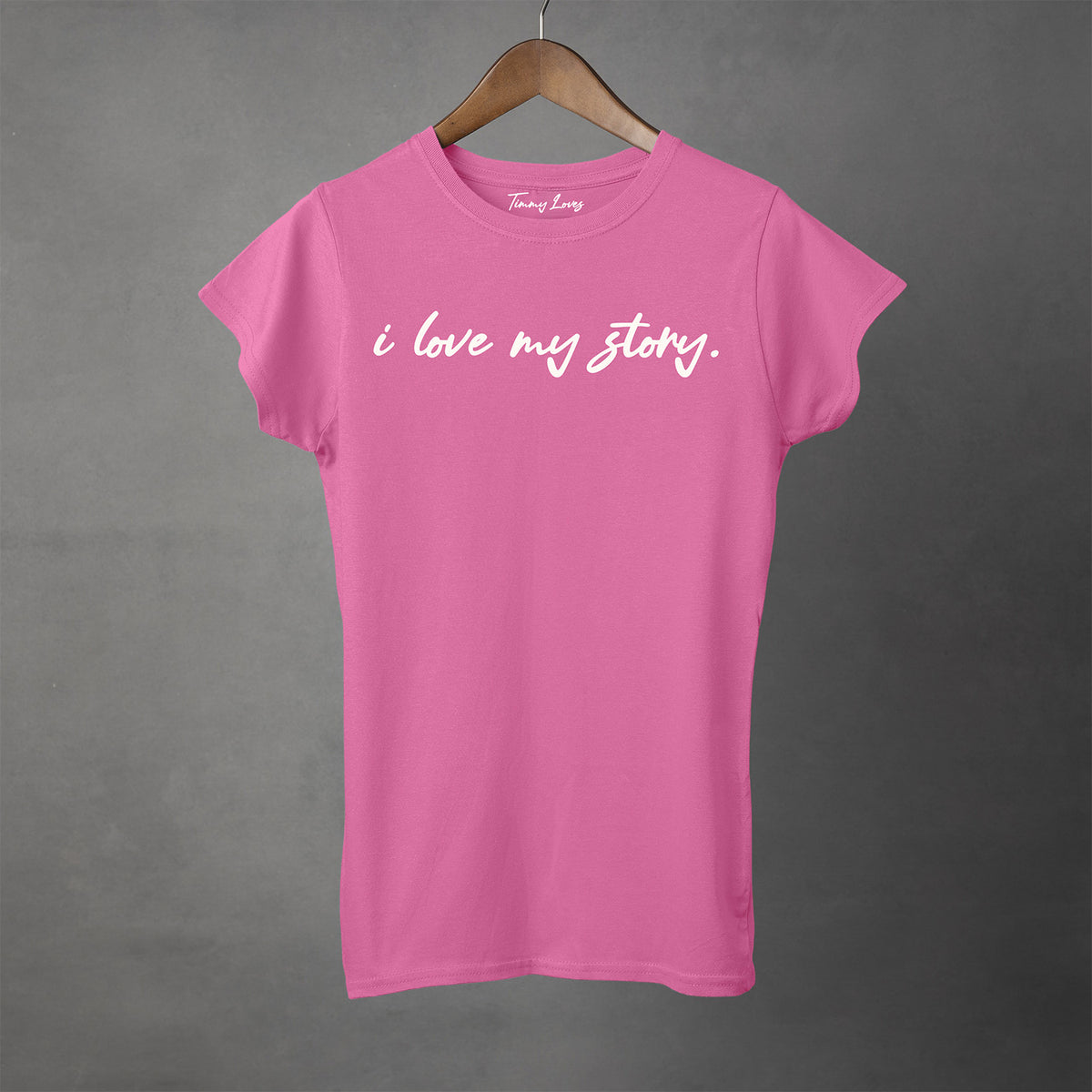 I LOVE MY STORY - Super Soft Cotton Tee | Women's Apparel