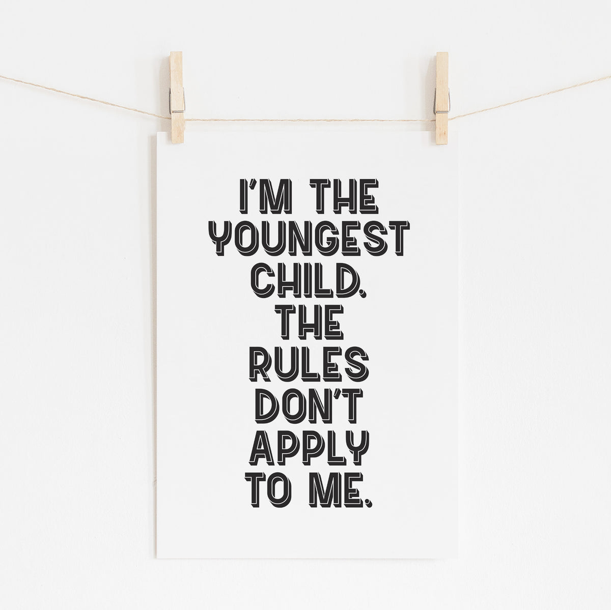 I'm The Youngest Child - Playful Family Print | Wall Art