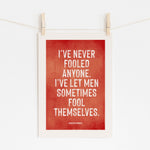 I've Never Fooled Anyone - Marilyn Monroe Quote | Wall Art