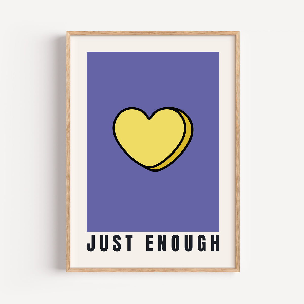Just Enough - Candy Heart Collection | Inspirational Wall Art