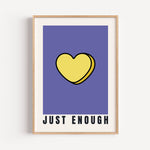 Just Enough - Candy Heart Collection | Inspirational Wall Art