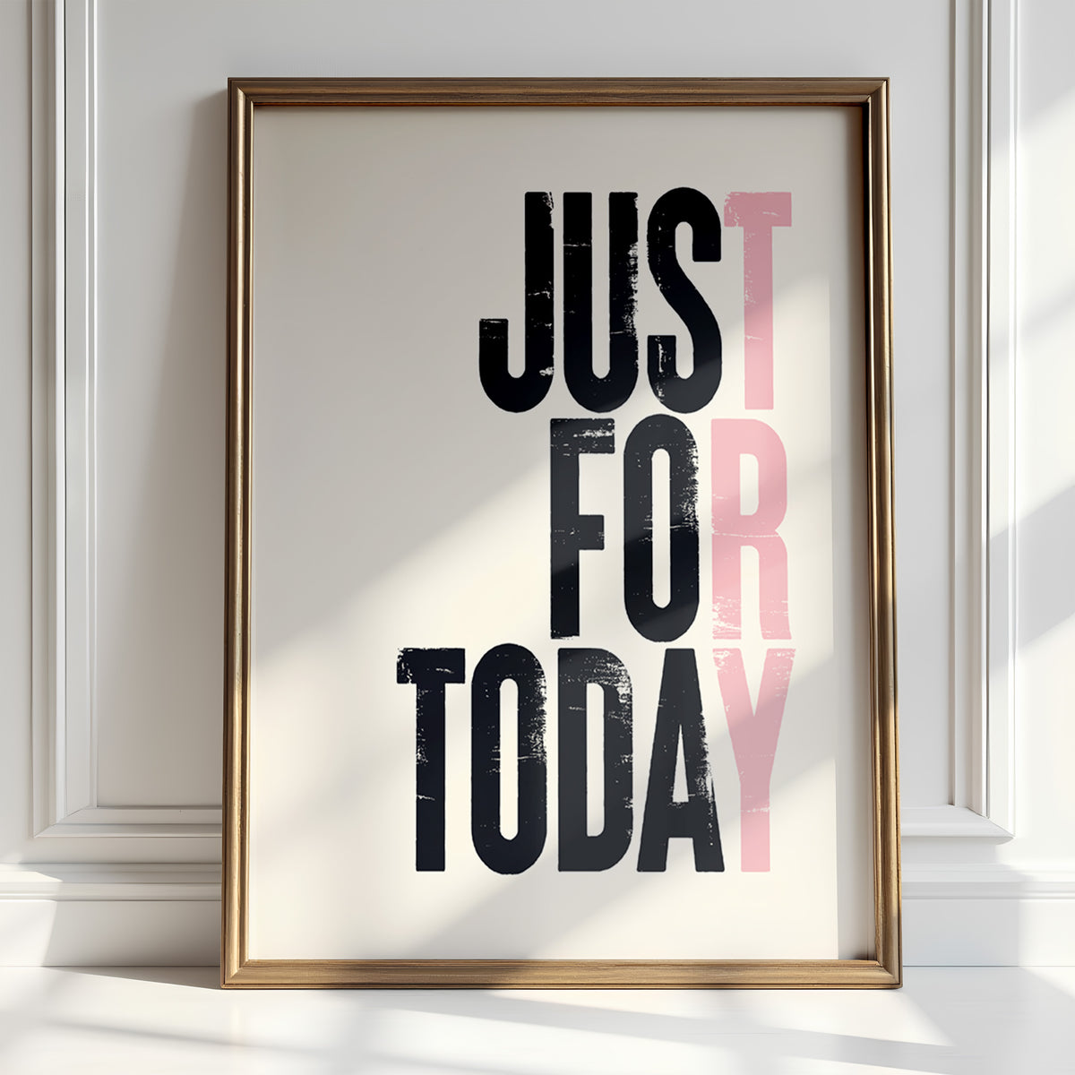Just For Today - Daily Motivation Print | Inspirational Art