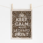 KEEP CALM WEAR LEOPARD PRINT - Vintage Style Design | Wall Art